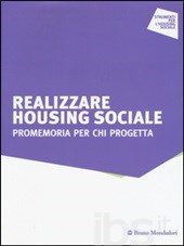 Realizzare housing sociale